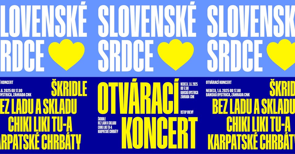 Otvárací koncert Slovenského srdca: Bez ladu a skladu/Karpatské chrbáty/Chiki liki tu-a/Škridle