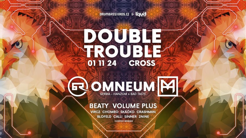 DOUBLE TROUBLE w/ OMNEUM (SRB) & BEATY @ CROSS - 01.11.2024