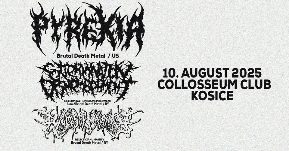 PYREXIA [USA], EXTERMINATION DISMEMBERMENT [BY], RELICS OF HUMANITY [BY]
