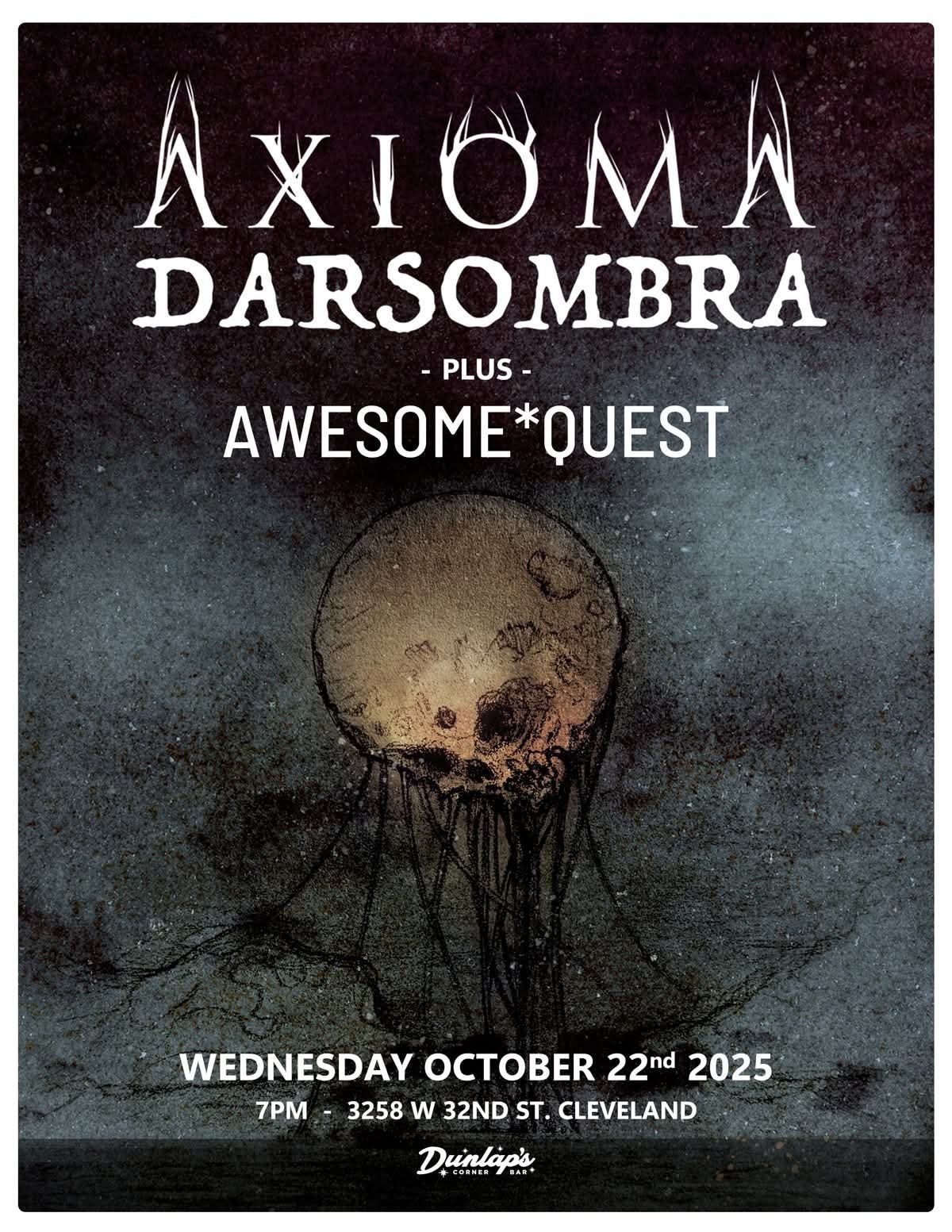 Axioma, Darsombra and Awesome+Quest Live at Dunlap's Corner Bar