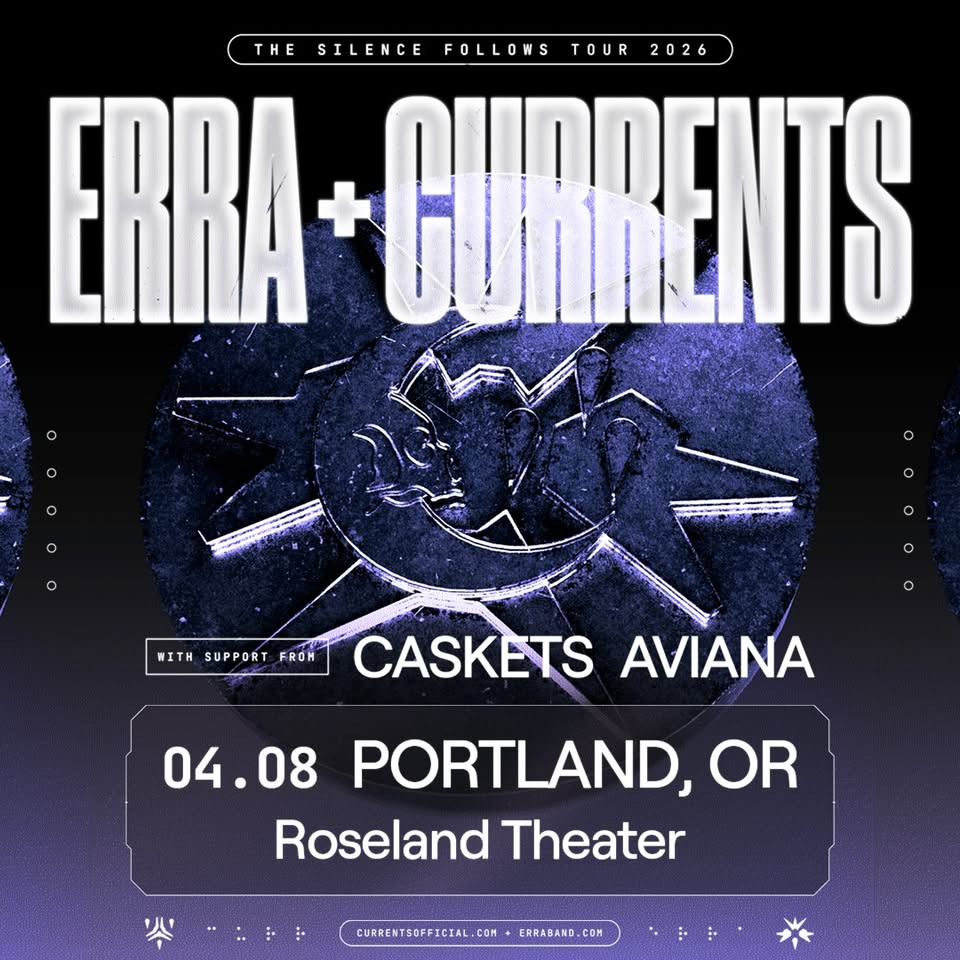 ERRA & Currents: The Silence Follows Tour 2026 - Roseland Theater - Portland, OR