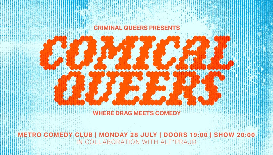 Criminal Queers presents... COMICAL QUEERS