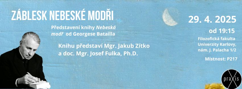 ZÁBLESK NEBESKÉ MODŘI - Představení knihy Nebeská modř od Georgese Batailla