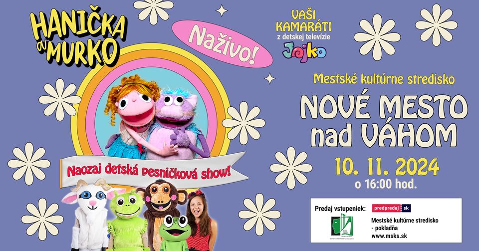 Nové Mesto nad Váhom - Hanička a Murko - Koncertné turné JESEŇ 2024