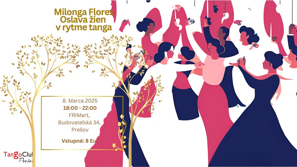 🌸 Milonga Flores – Oslava Tanga a Žien 🌸
