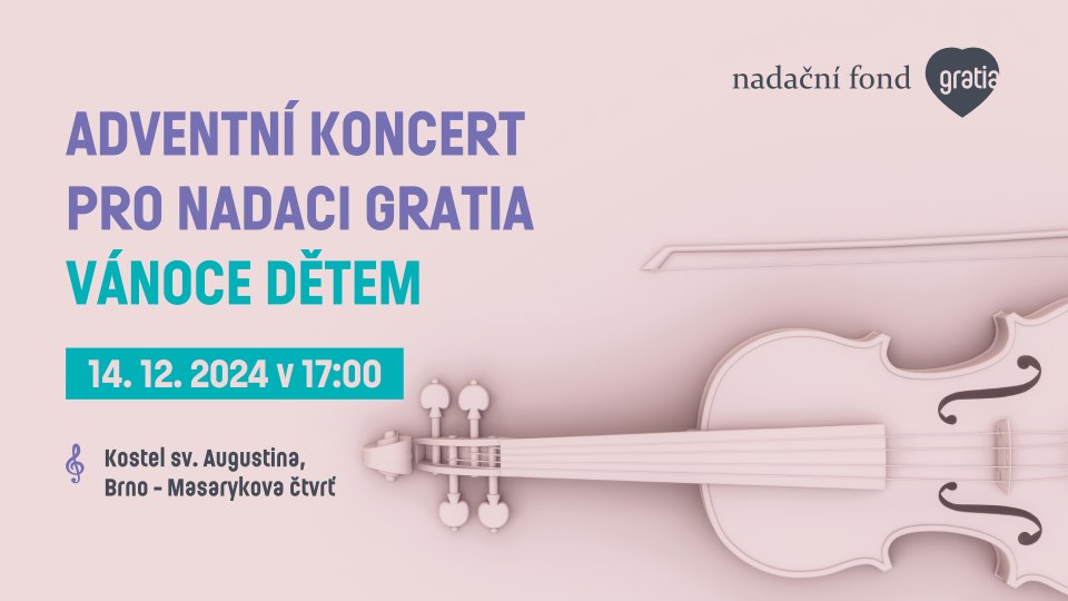 Vánoce dětem - Adventní koncert pro Nadační fond Gratia