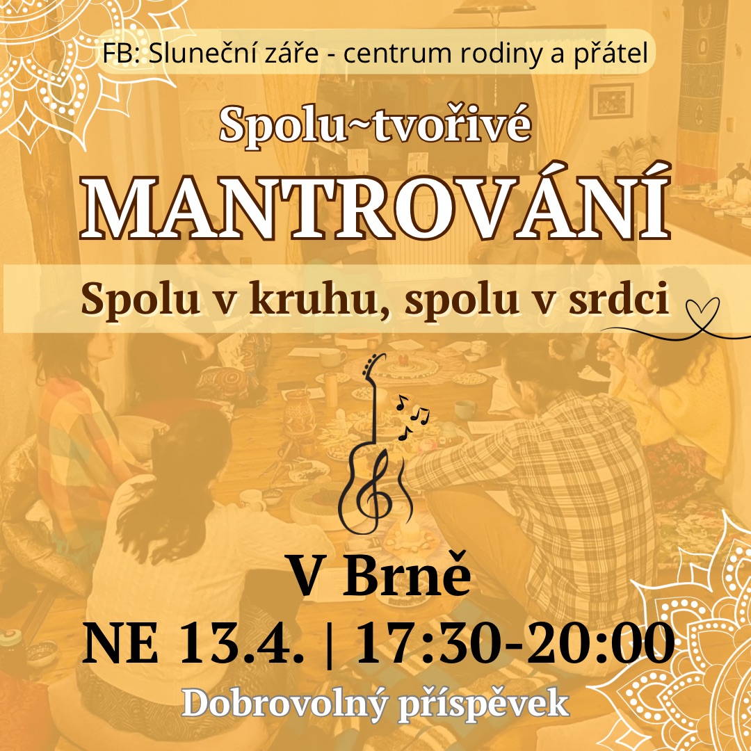 Spolu~tvořivé MANTROVÁNÍ v Brně 🌼♥️🎶