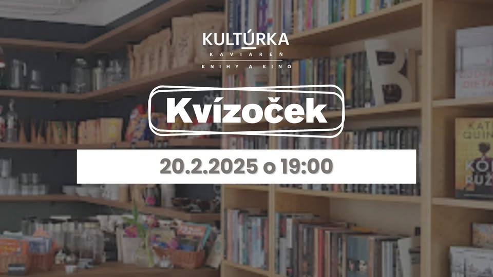 Kvízoček v kaviarni Kultúrka