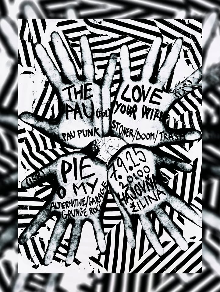 Love Your Witch, Pie O My, The Pau 7.9.2025 HAJOVŇA ŽILINA