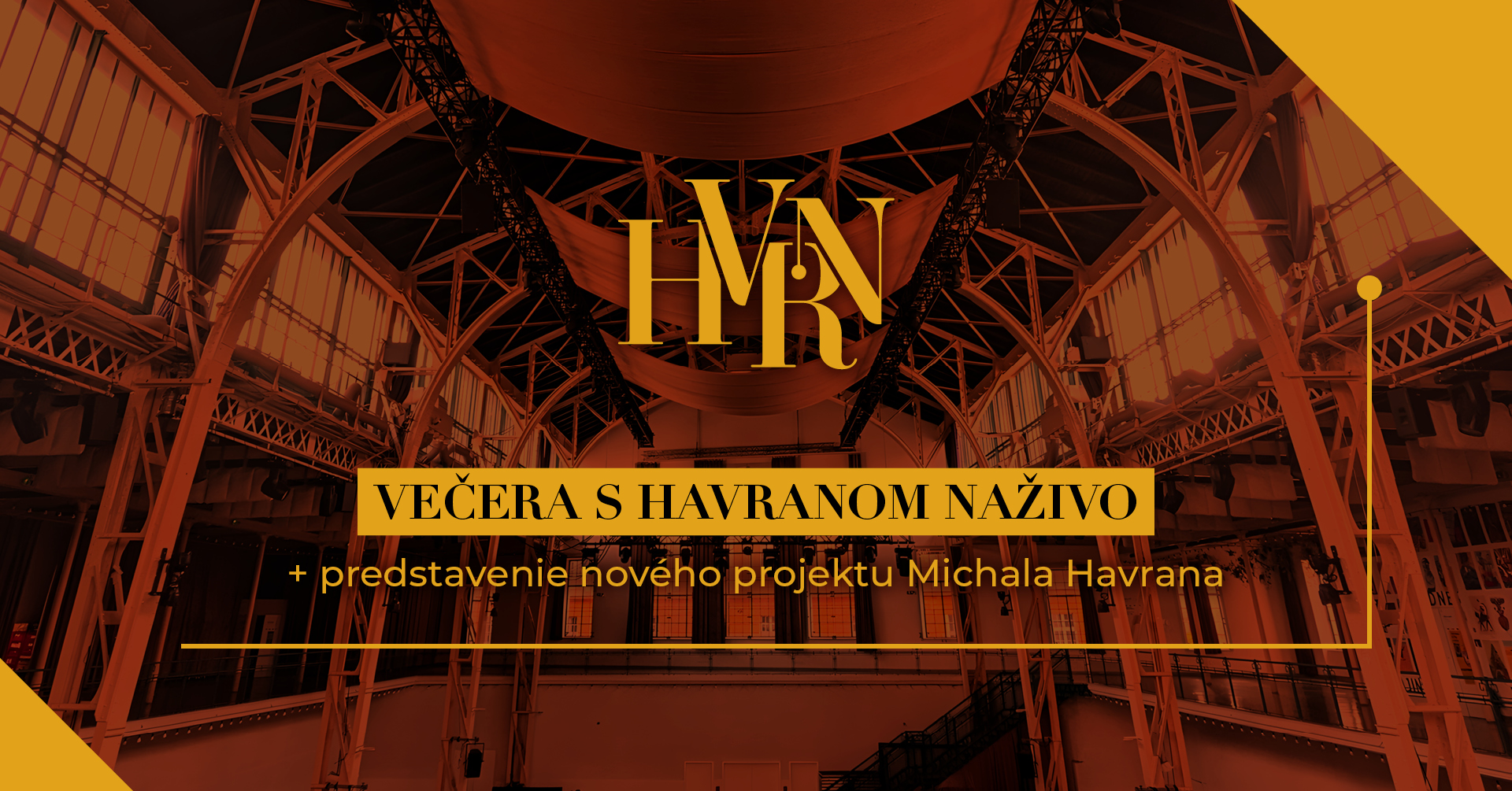 Večera s Havranom naživo • predstavenie nového projektu Michala Havrana