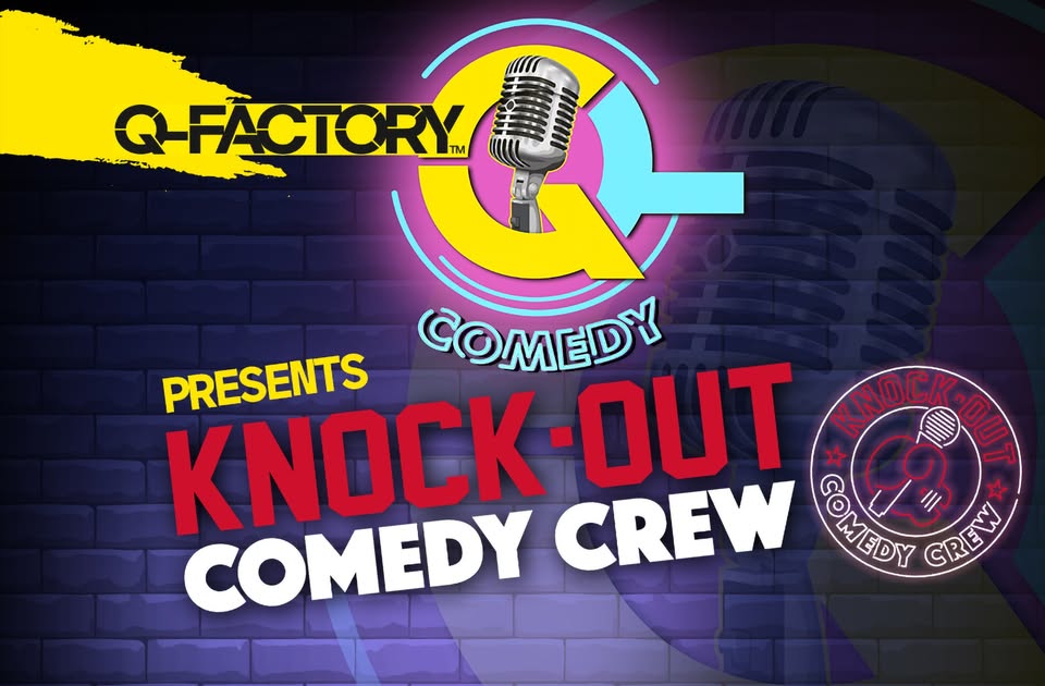 Q-Comedy presents: Knock Out Comedy Crew