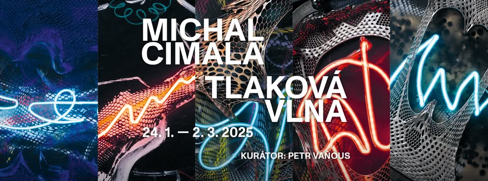KOMENTOVANÁ PROHLÍDKA: MICHAL CIMALA - TLAKOVÁ VLNA
