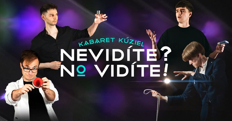Nevidíte? No vidíte! - kabaret kúziel