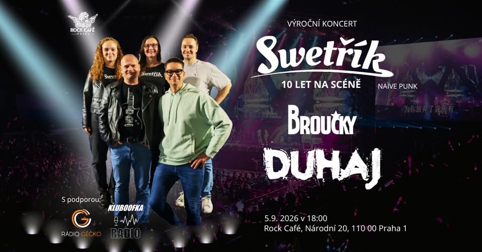 Swetřík – 10 let na scéně + Duhaj + Broučky