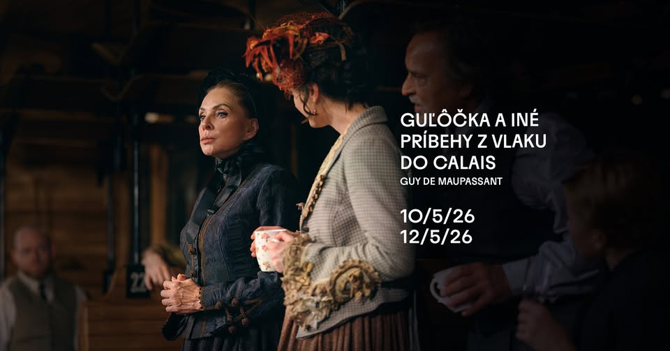 Činohra SND I Guľôčka a iné príbehy z vlaku do Calais
