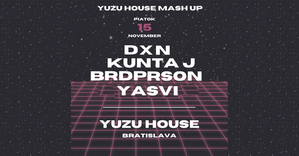 Yuzu House Mash Up