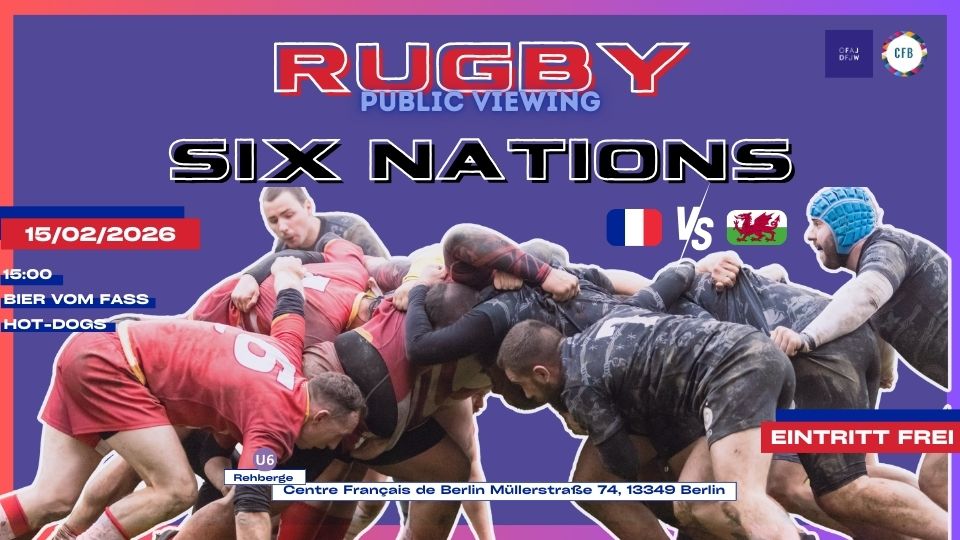 RUGBY PUBLIC VIEWING: SIX NATIONS FRANKREICH VS WALES