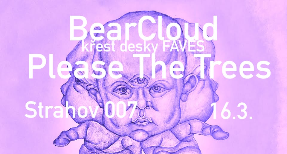 Please The Trees + BearCloud (křest desky) na Sedmičce