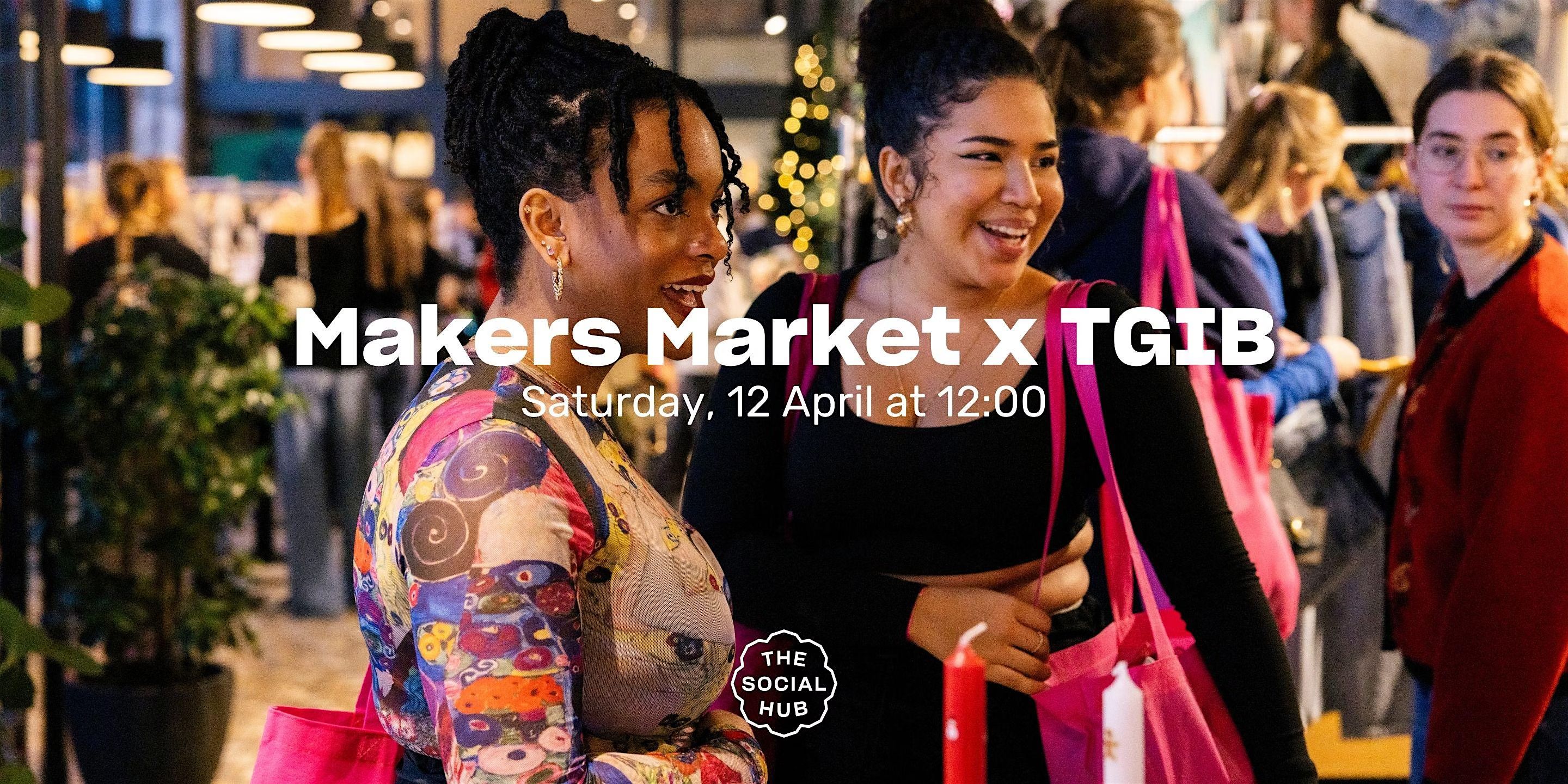 Makers Market x TGIB (Amsterdam Fashion Week)