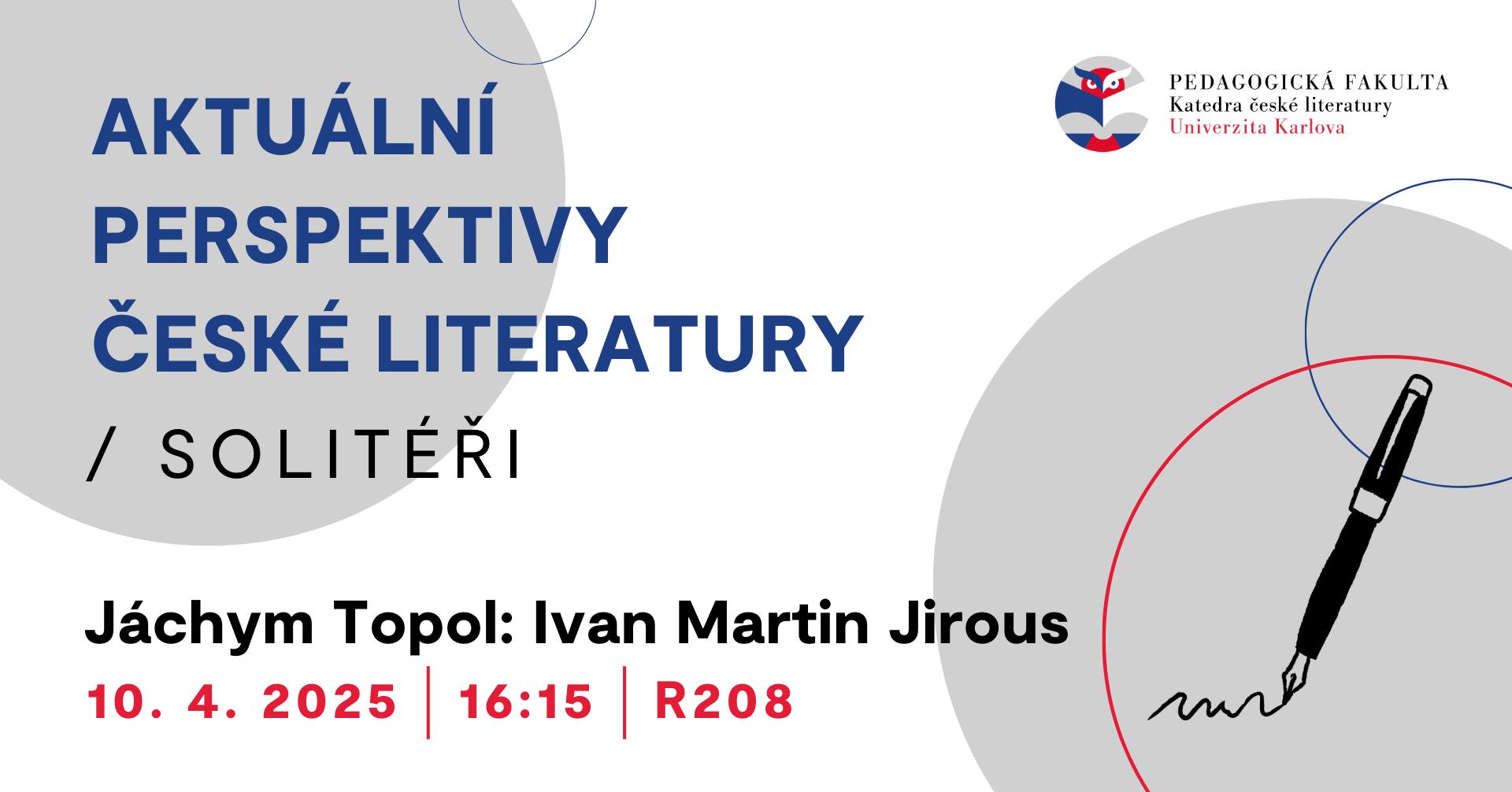 Přednáška z cyklu Aktuální perspektivy české literatury