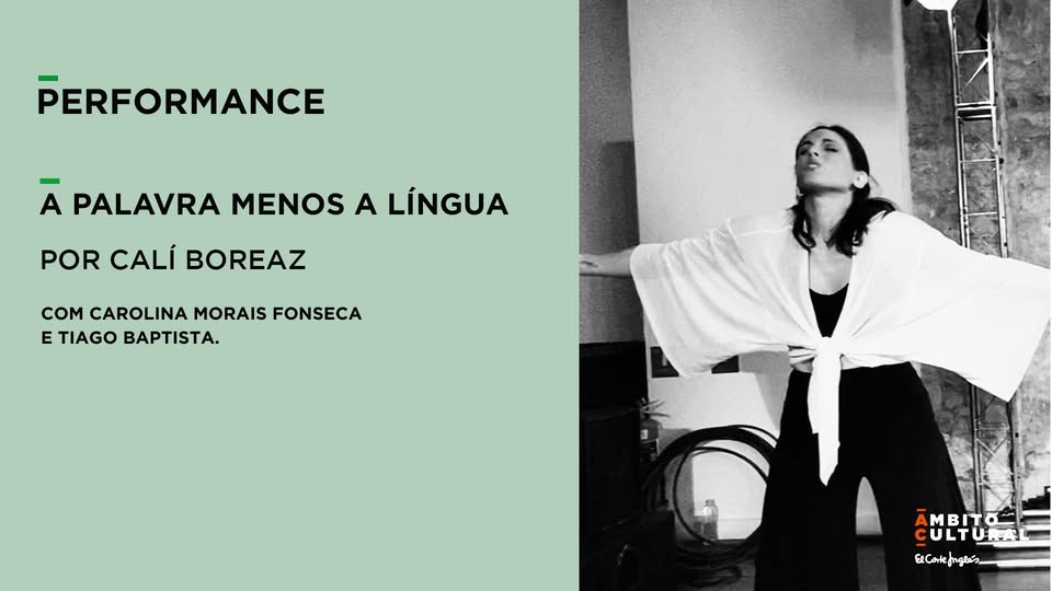 Performance "A Palavra Menos a Língua", por Calí Boreaz