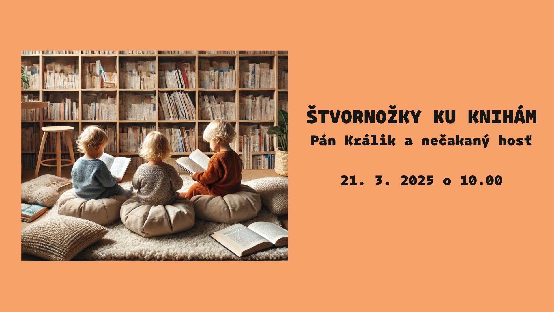 Štvornožky ku knihám - Pán Králik a nečakaný hosť