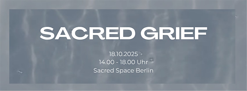 Sacred Grief