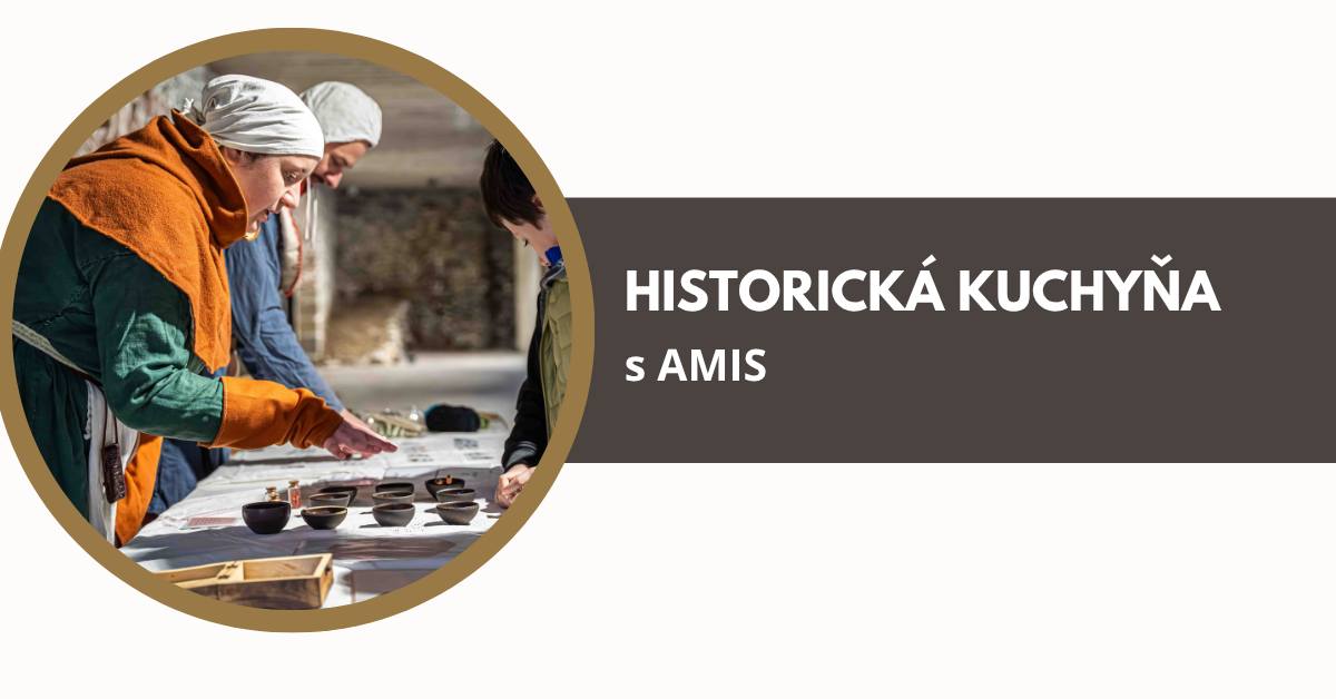 Letný workshop: historická kuchyňa - AMIS