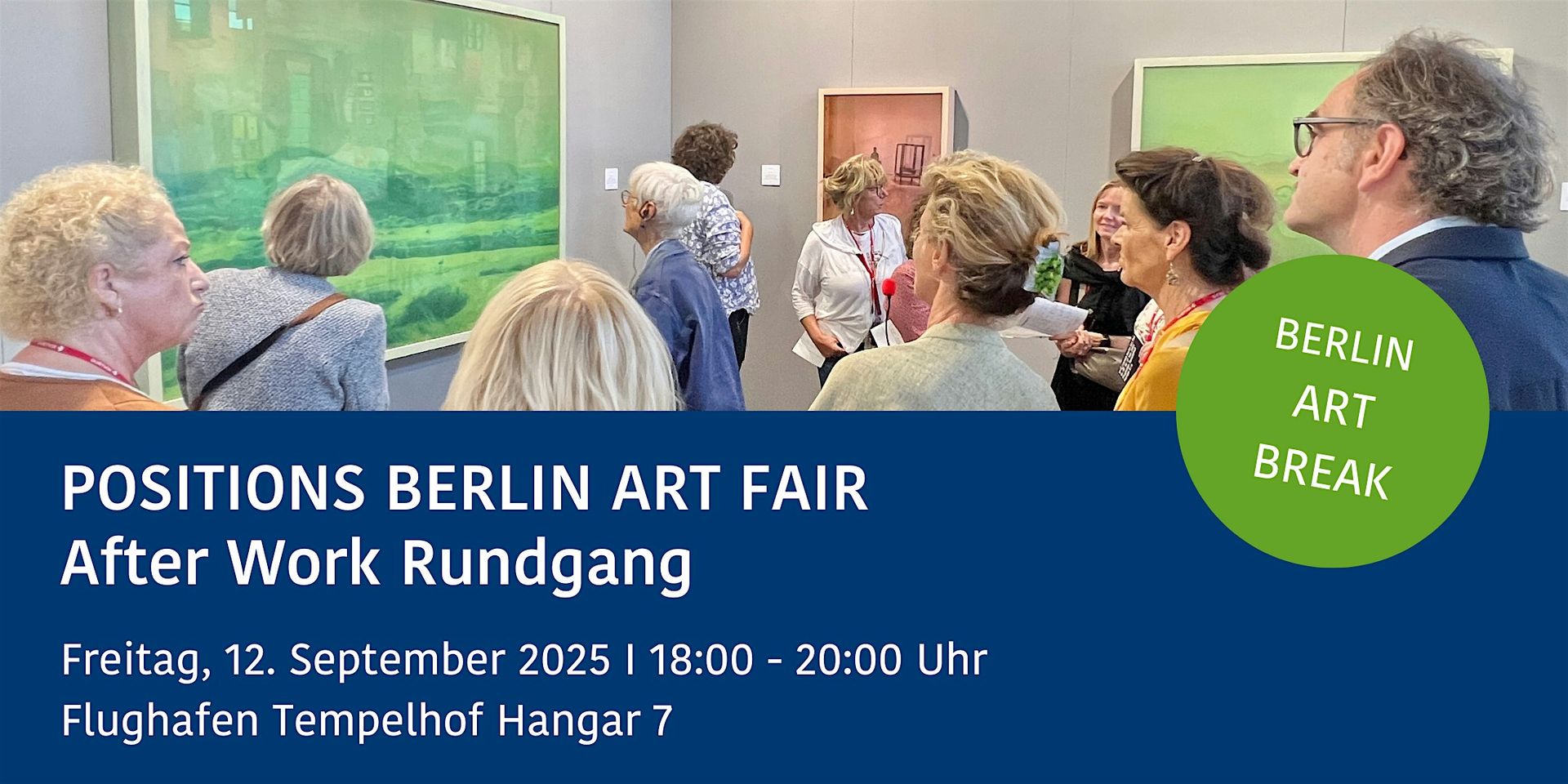 POSITIONS ART FAIR After Work Rundgang  BERLIN ART BREAK