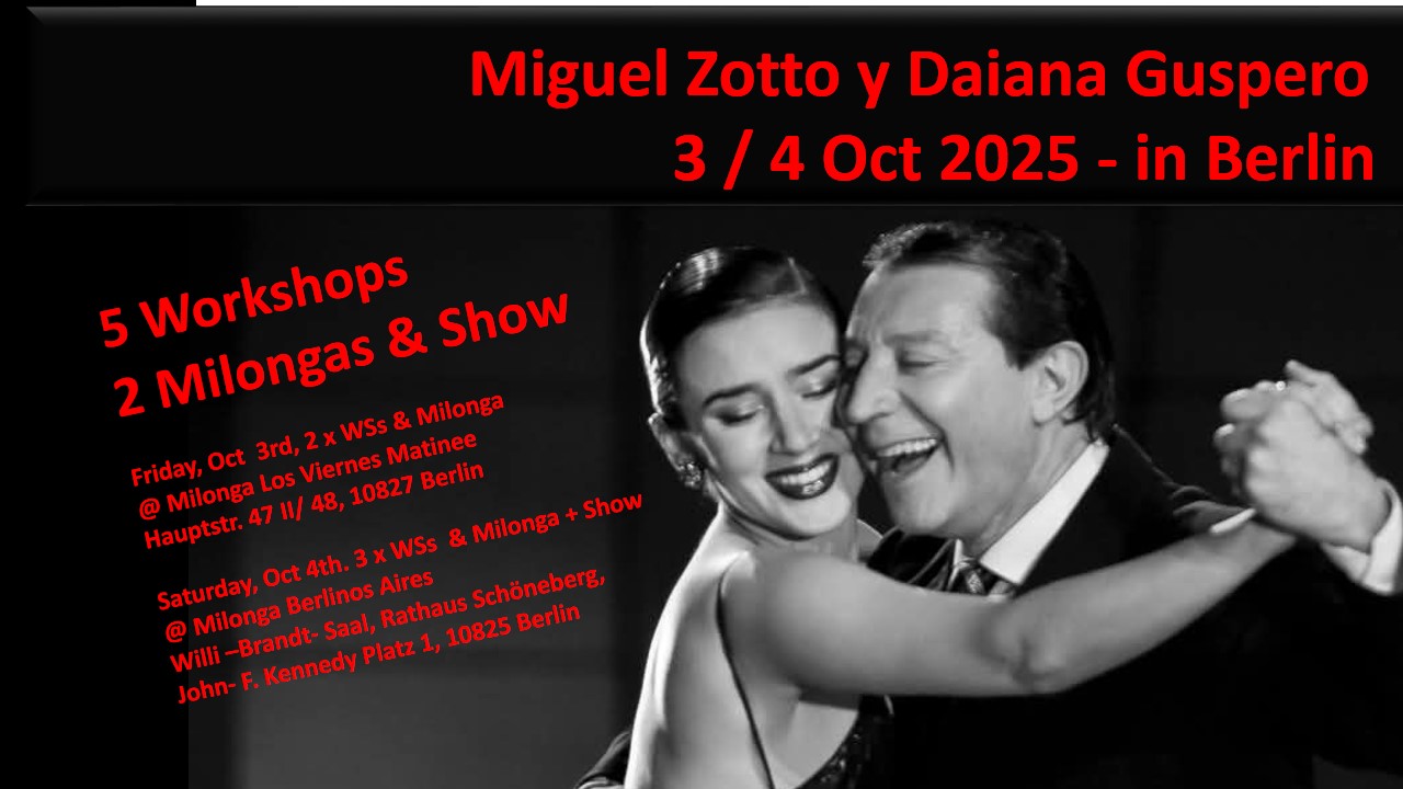 Maestros Miguel Zotto y Daiana Guspero in Berlin 3/4 Oct. 2025