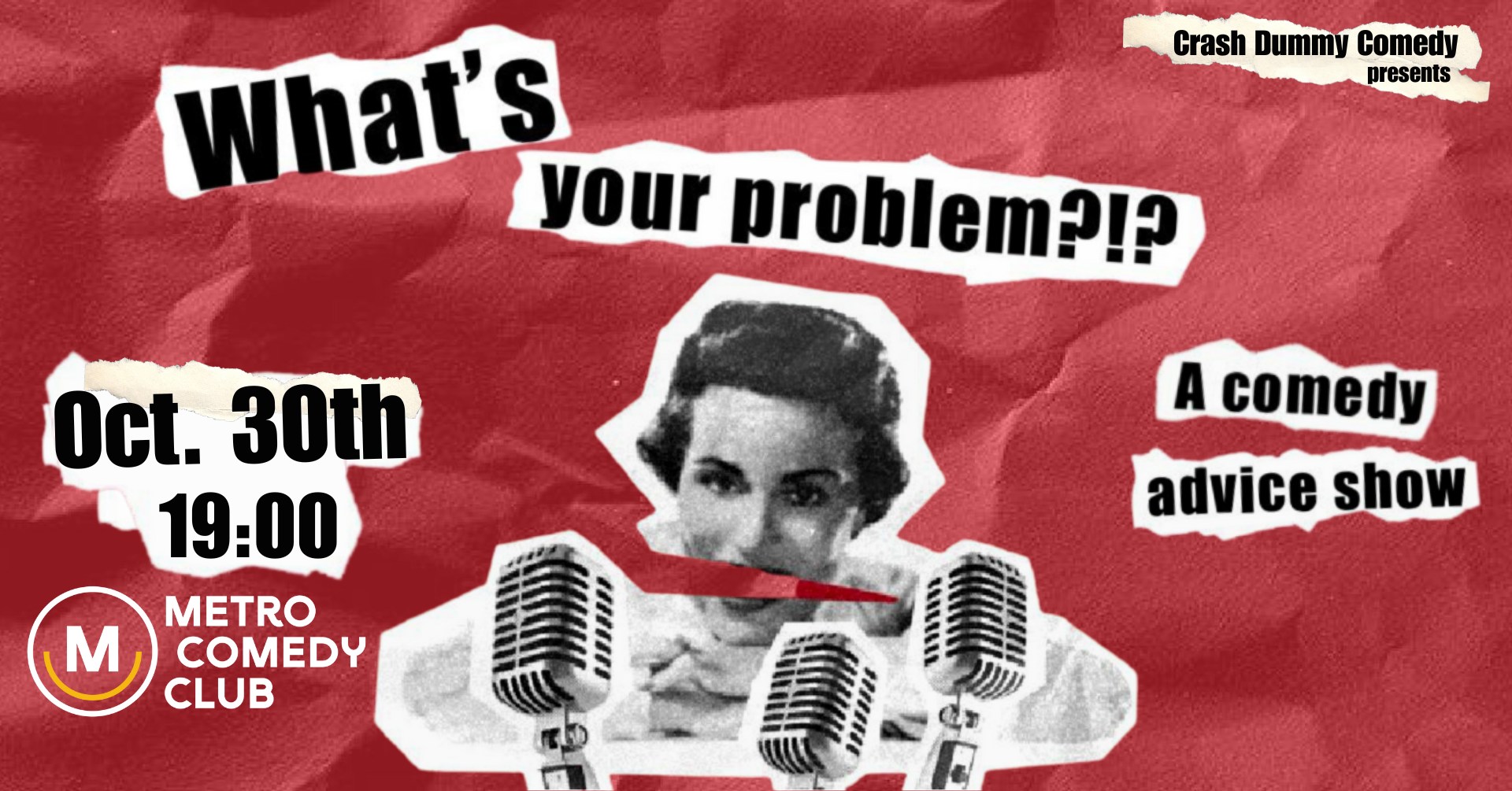 What's your Problem (a comedy advice show)