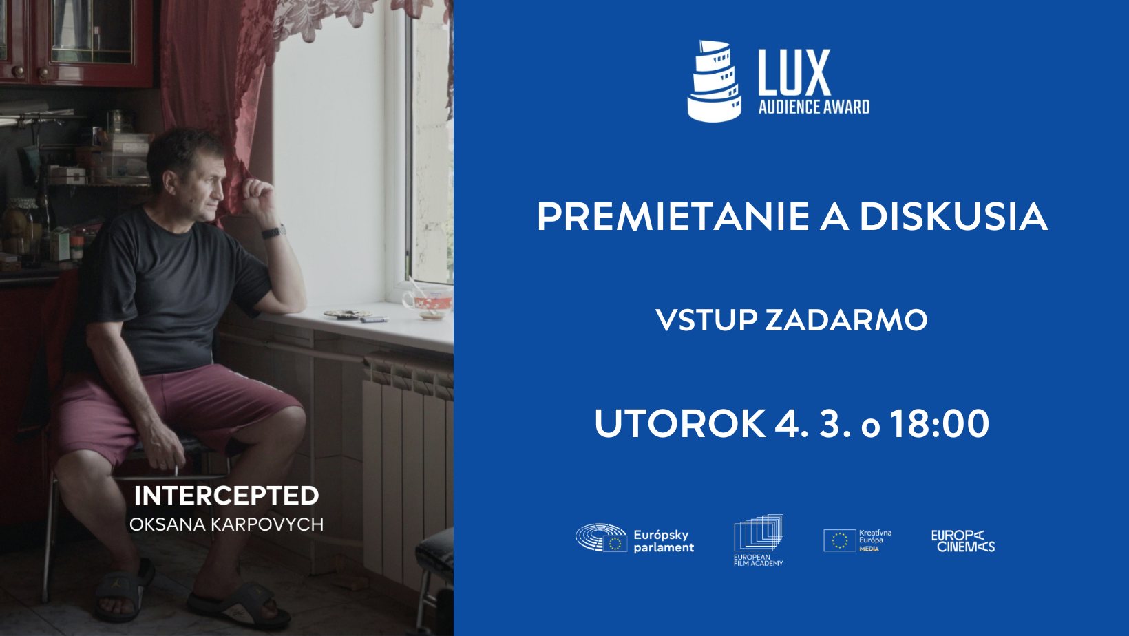 Premietanie filmu INTERCEPTED a diskusia s hosťami
