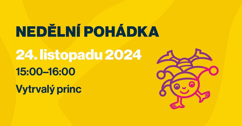Nedělní pohádka - Vytrvalý princ