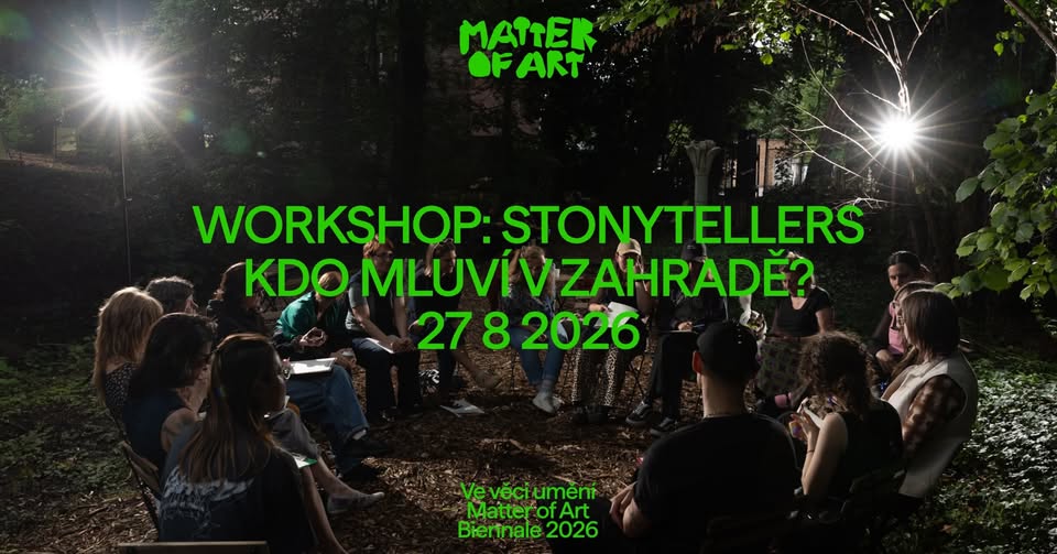 Workshop: StonyTellers – Kdo mluví v zahradě? | bienále Ve věci umění 2026