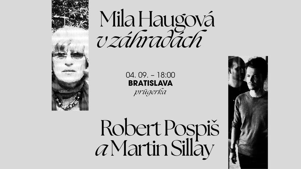 Mila Haugová v záhradách — Robert Pospiš & Martin Sillay — Tour 2025 @ Bratislava