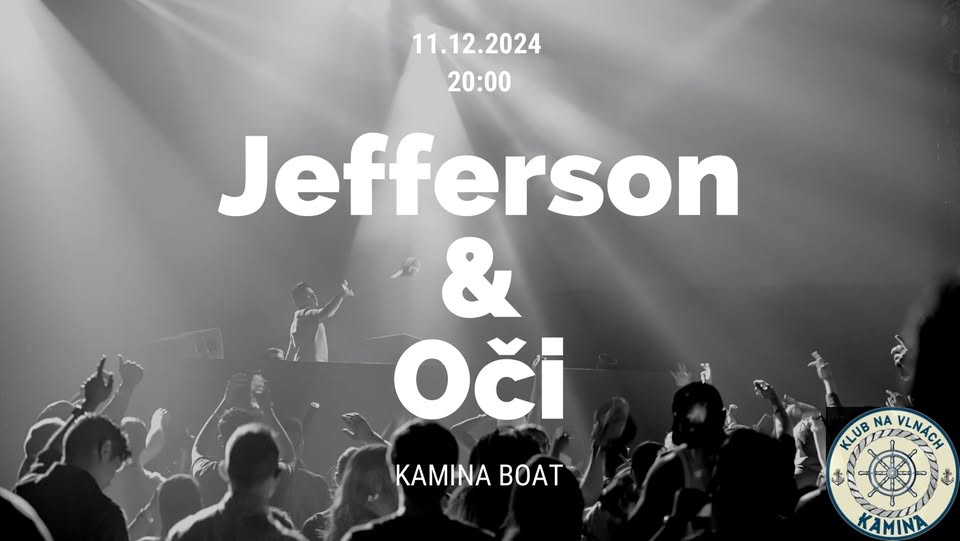 Jefferson & Oči na Kamině