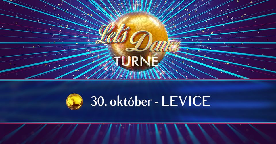 Let's Dance TURNÉ 2024 - Levice