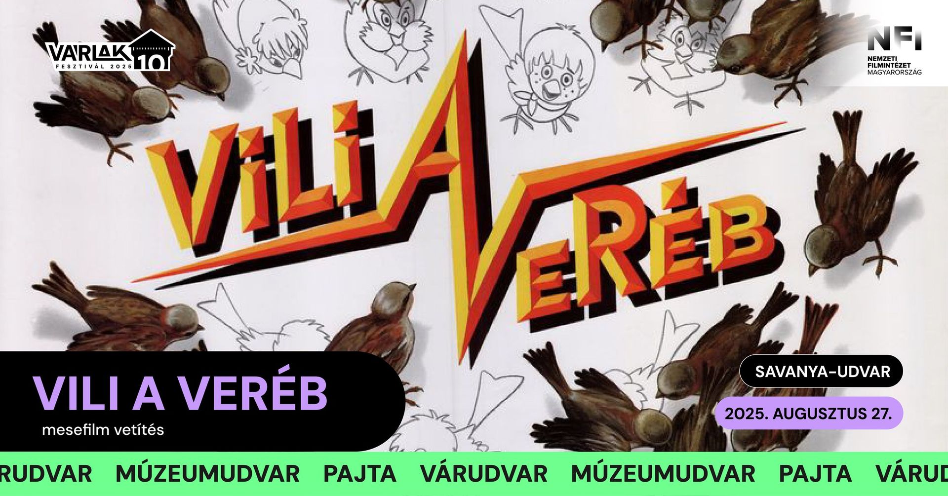 Vili a veréb c. mesefilm vetítés | Várlak Fesztivál 2025