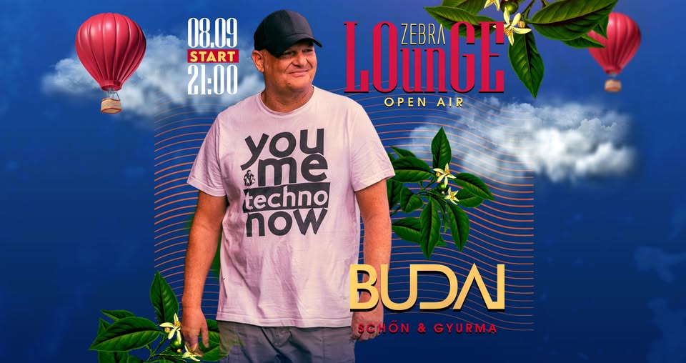 Zebra Lounge / Open Air // BUDAI / Schőn / Gyurma // 08.09.