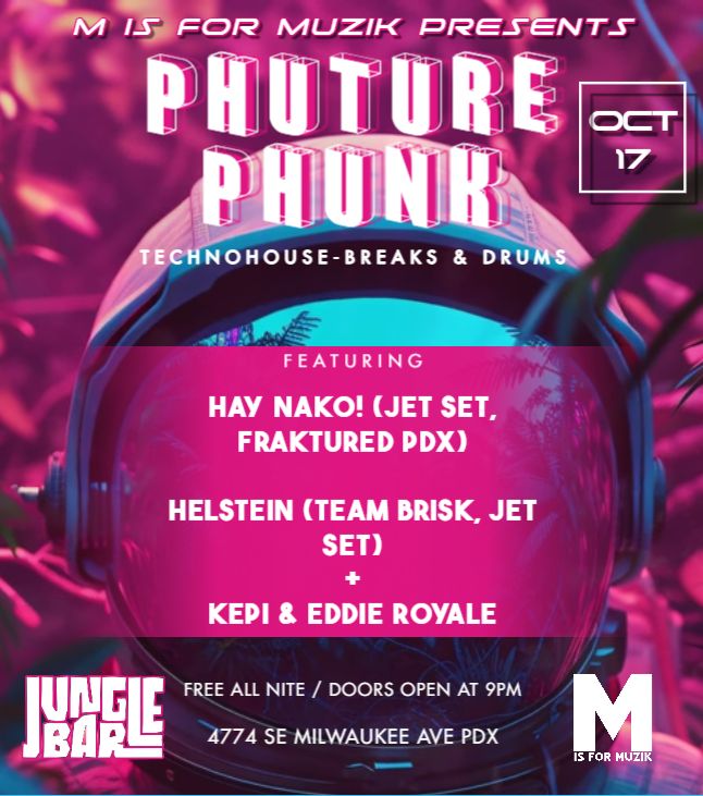 Phuture Phunk Presented by M IS FOR MUZIK