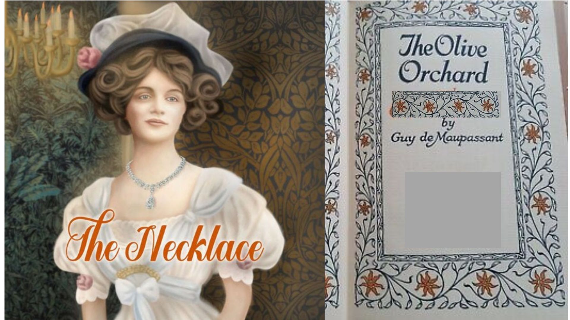 THE NECKLACE and THE OLIVE ORCHARD by Guy de Maupassant