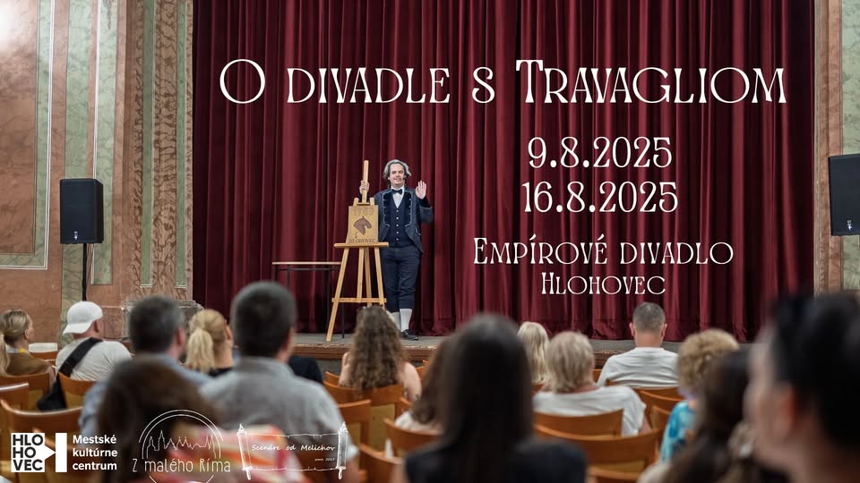 O divadle s Travagliom / Empírové divadlo Hlohovec