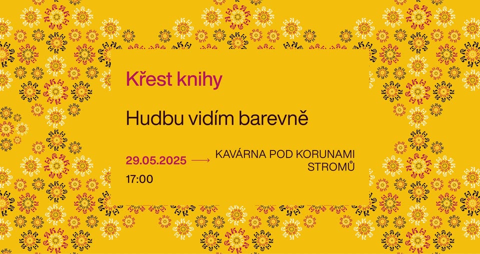 KŘEST KNIHY: HUDBU VIDÍM BAREVNĚ