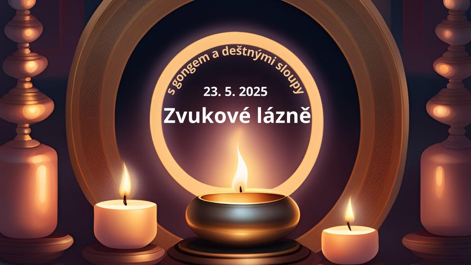Zvukové lázně s gongem a deštnými sloupy