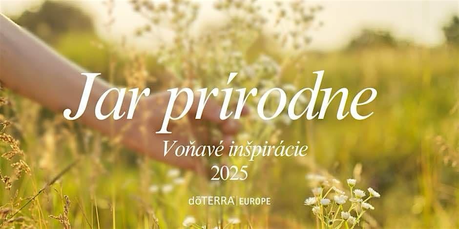 Jar Prírodne - Vonave Inspiracie Bratislava (doTERRA Day)