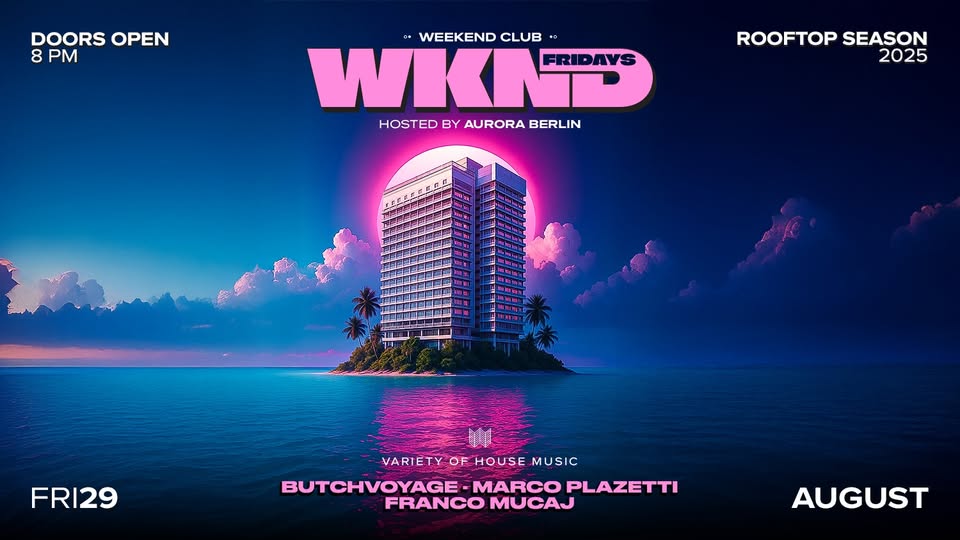 WKND HOSTED BY AURORA BERLIN
