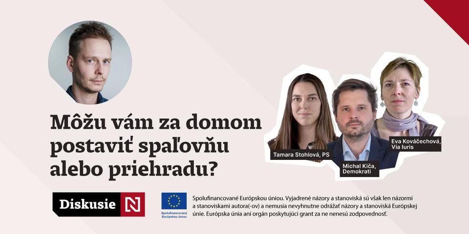 Môžu vám za domom postaviť spaľovňu alebo priehradu?