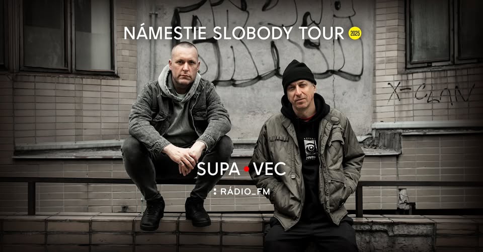 Supa • Vec : Námestie slobody tour 2025 / Zlaté Moravce
