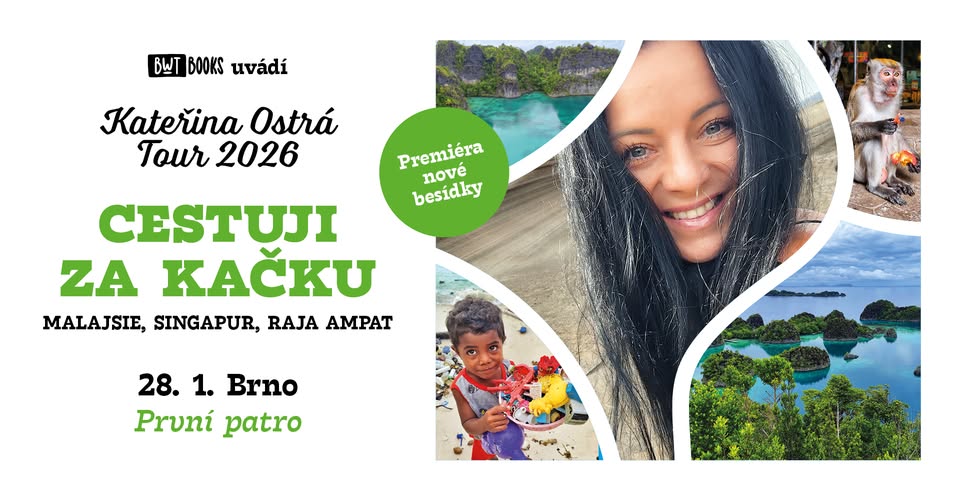 CESTUJI ZA KAČKU - KATEŘINA OSTRÁ | BRNO