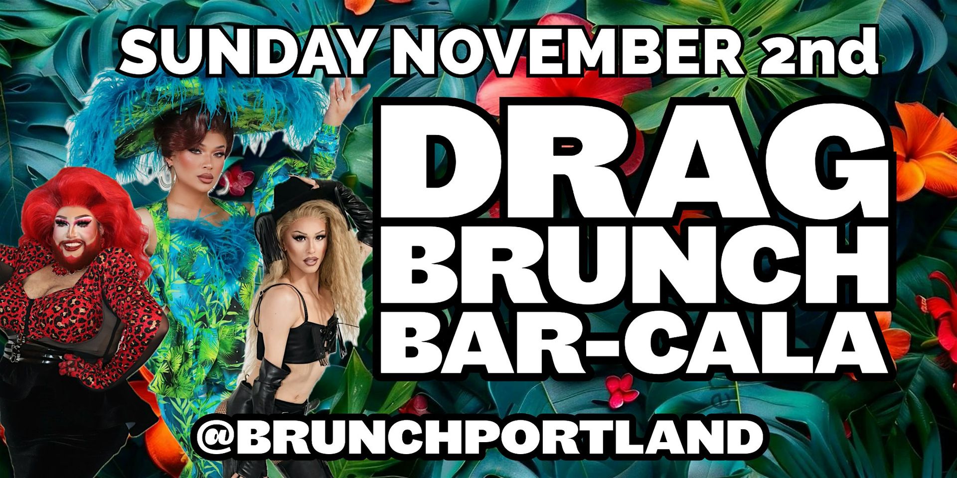 DRAG BRUNCH BAR-CALA (SUNDAY NOVEMBER 2nd)